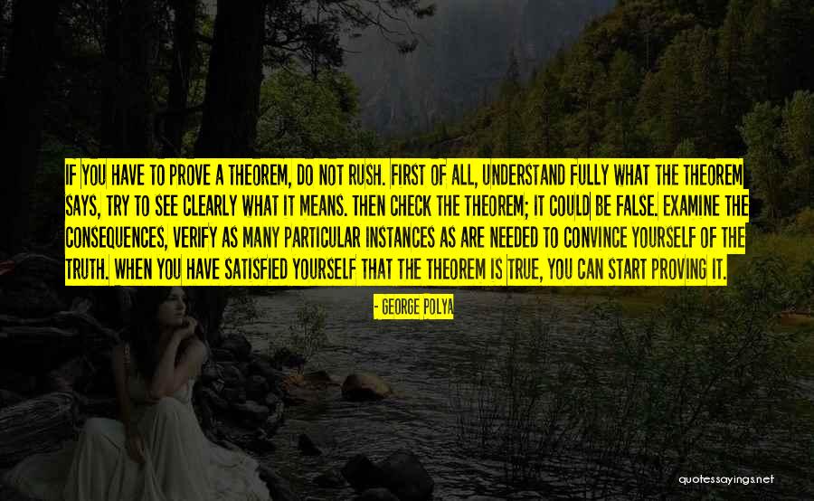 Proving Yourself Quotes By George Polya Proving Yourself Quotes By George Polya