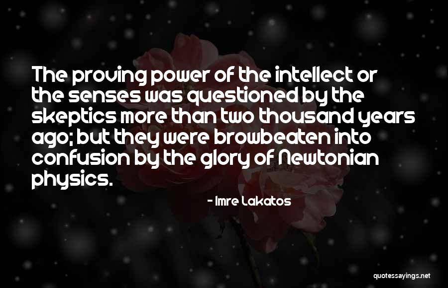 Proving Yourself Quotes By Imre Lakatos Proving Yourself Quotes By Imre Lakatos