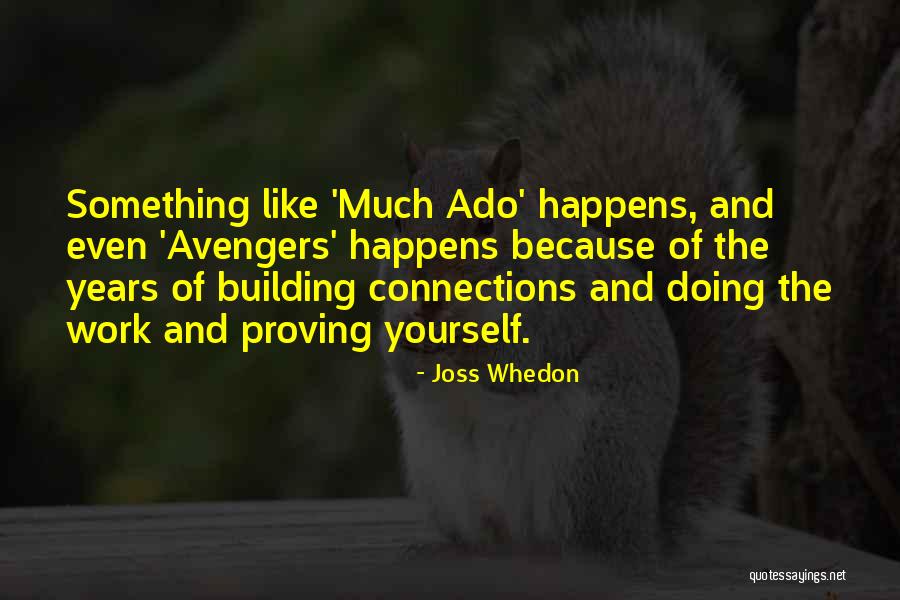 Proving Yourself Quotes By Joss Whedon Proving Yourself Quotes By Joss Whedon