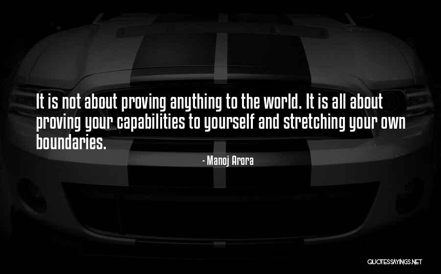 Proving Yourself Quotes By Manoj Arora