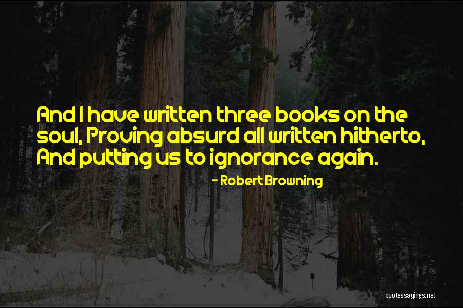 Proving Yourself Quotes By Robert Browning