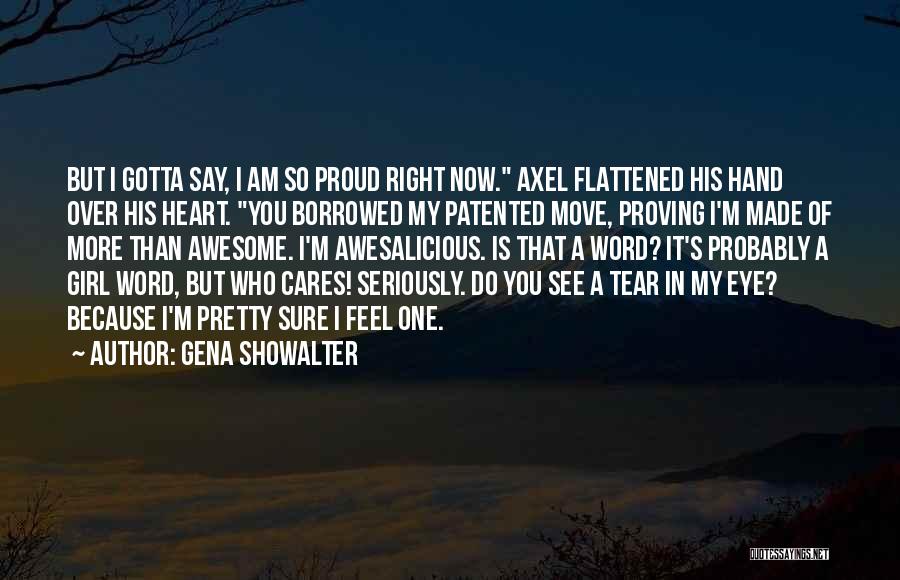 Proving Yourself Right Quotes By Gena Showalter