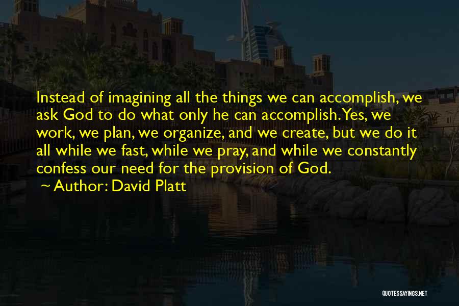 Provision Quotes By David Platt