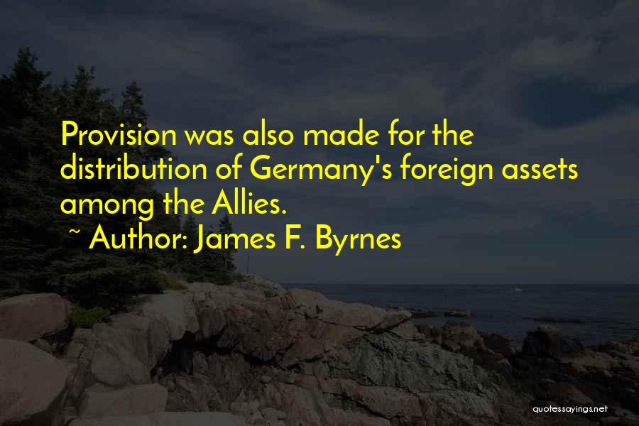 Provision Quotes By James F. Byrnes