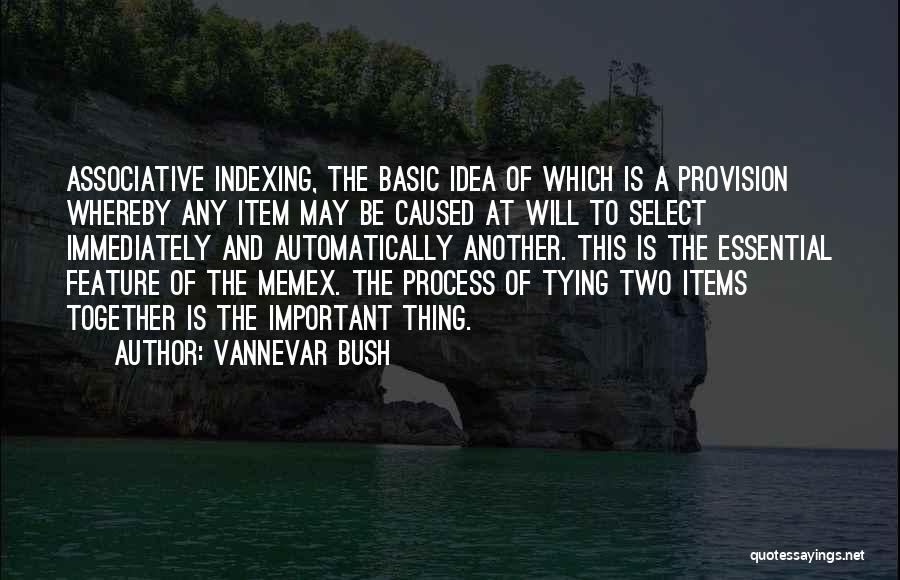 Provision Quotes By Vannevar Bush