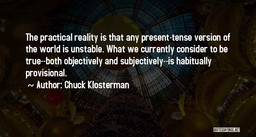 Provisional Quotes By Chuck Klosterman