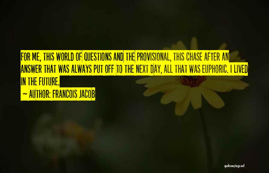 Provisional Quotes By Francois Jacob