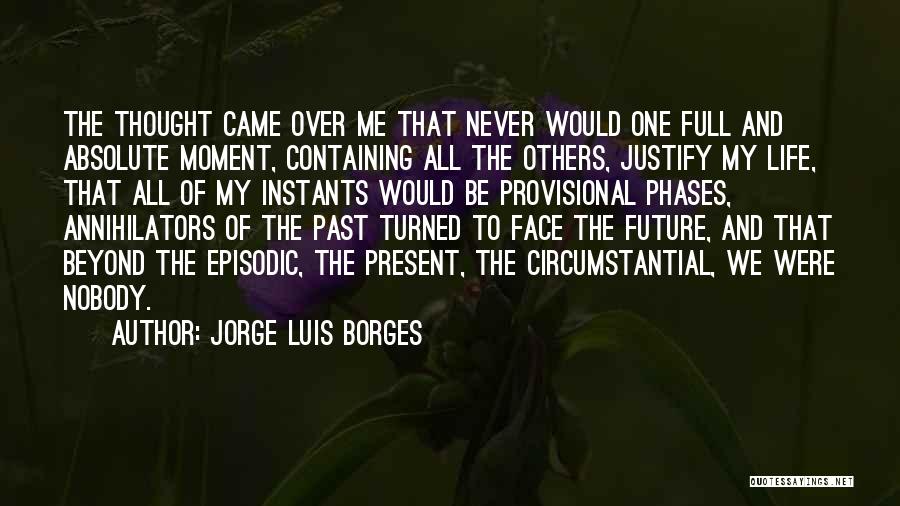 Provisional Quotes By Jorge Luis Borges