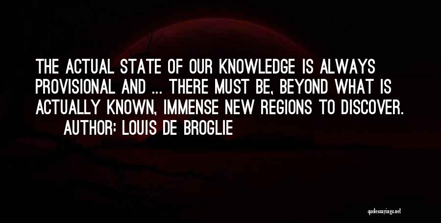 Provisional Quotes By Louis De Broglie