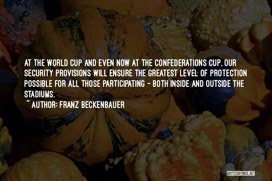 Provisions Quotes By Franz Beckenbauer