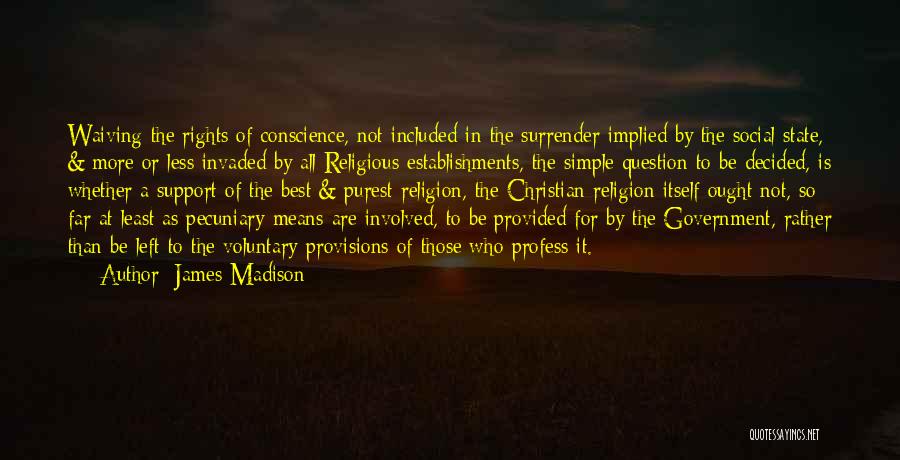 Provisions Quotes By James Madison