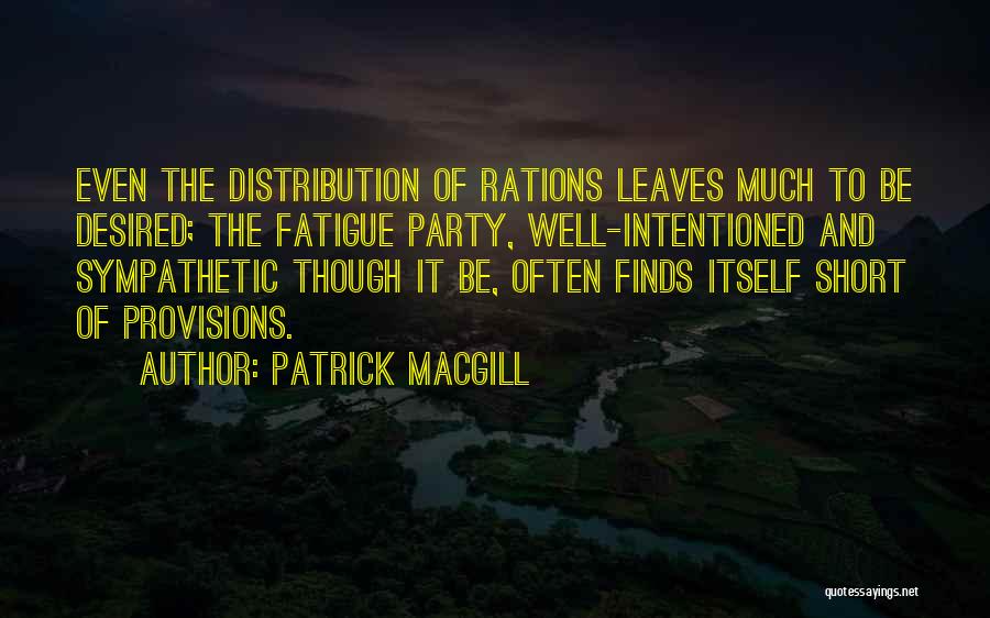 Provisions Quotes By Patrick MacGill