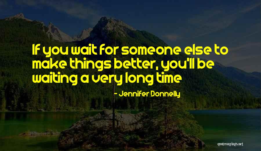Provizoriu Dex Quotes By Jennifer Donnelly Provizoriu Dex Quotes By Jennifer Donnelly