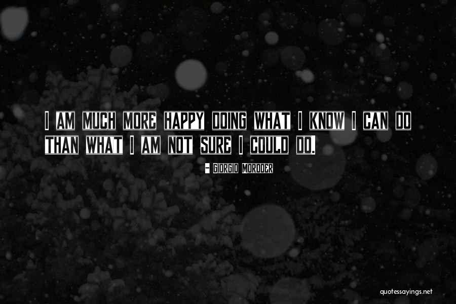 Provo Canyon School Quotes By Giorgio Moroder Provo Canyon School Quotes By Giorgio Moroder