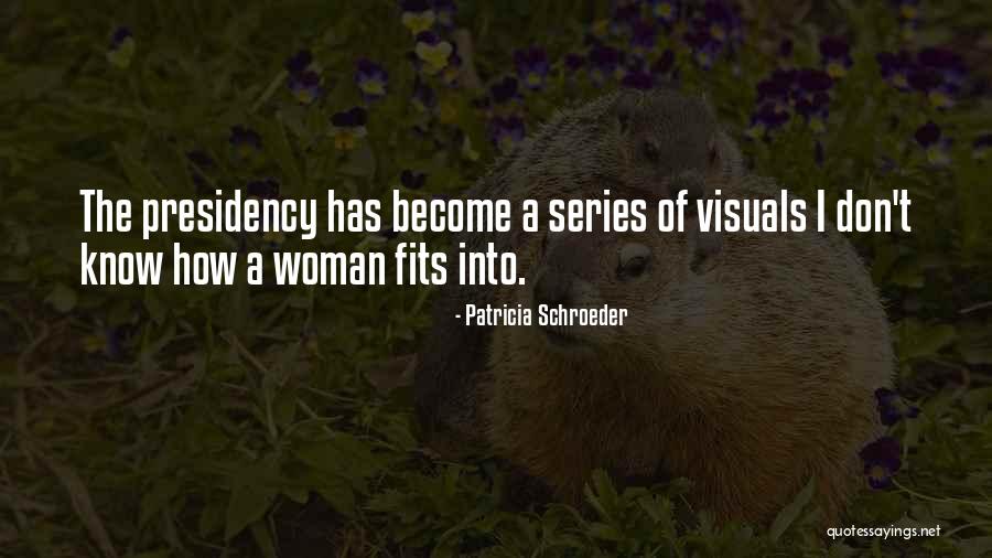 Provocarea Quotes By Patricia Schroeder Provocarea Quotes By Patricia Schroeder