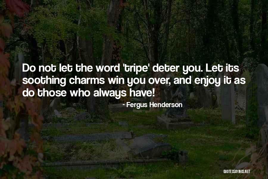 Provocas Significado Quotes By Fergus Henderson Provocas Significado Quotes By Fergus Henderson