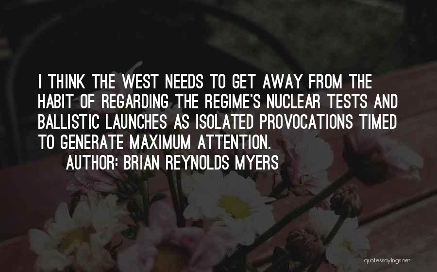 Provocations Quotes By Brian Reynolds Myers