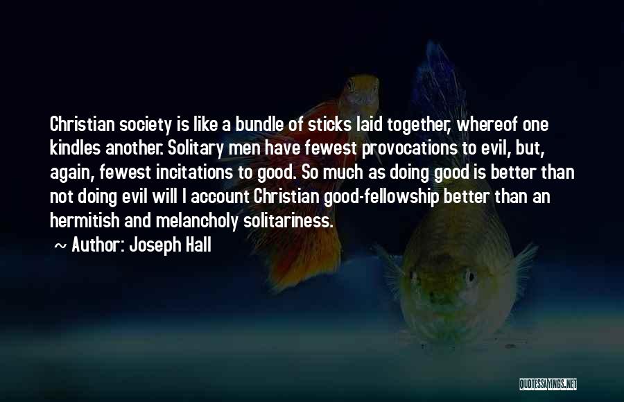 Provocations Quotes By Joseph Hall