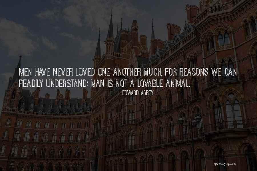 Provocative Inspirational Quotes By Edward Abbey Provocative Inspirational Quotes By Edward Abbey