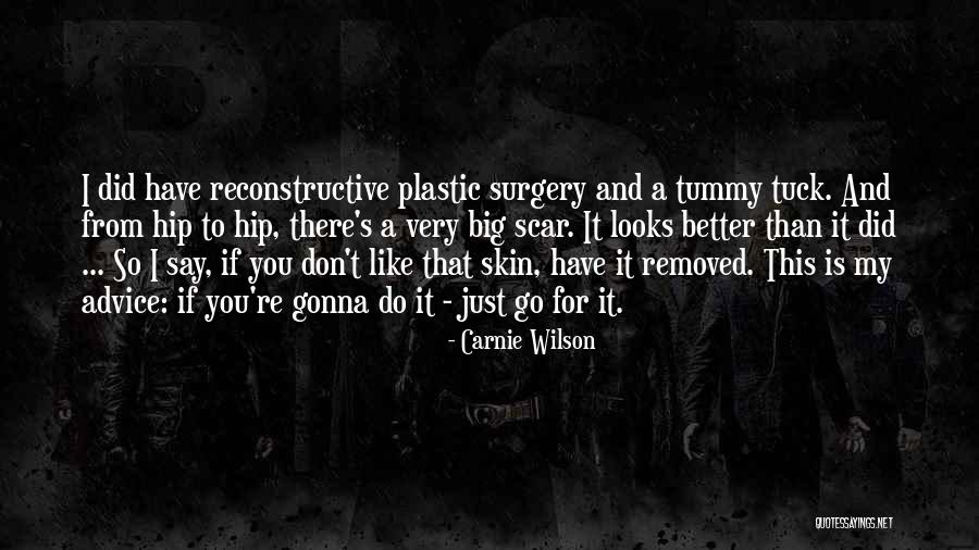 Provocativeness Quotes By Carnie Wilson Provocativeness Quotes By Carnie Wilson