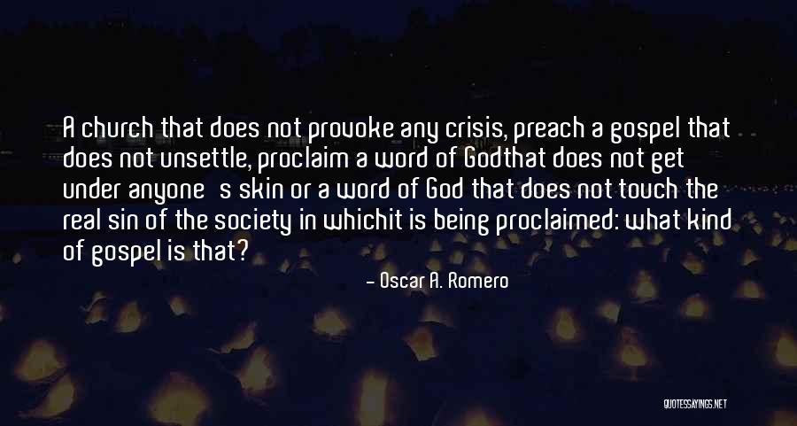 Provoke God Quotes By Oscar A. Romero Provoke God Quotes By Oscar A. Romero