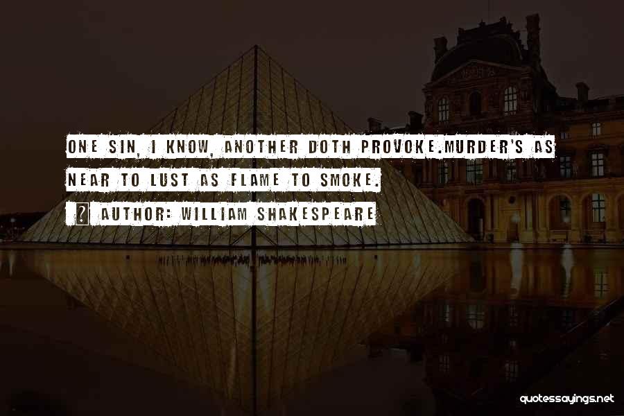 Provoke Quotes By William Shakespeare