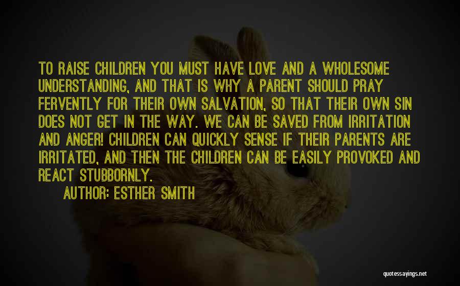Provoked Anger Quotes By Esther Smith