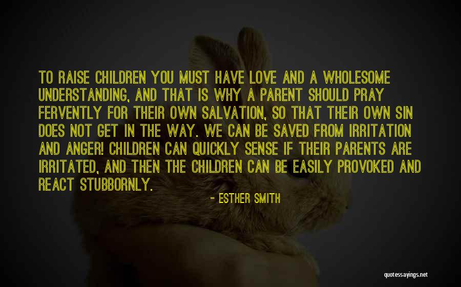 Provoked Anger Quotes By Esther Smith Provoked Anger Quotes By Esther Smith