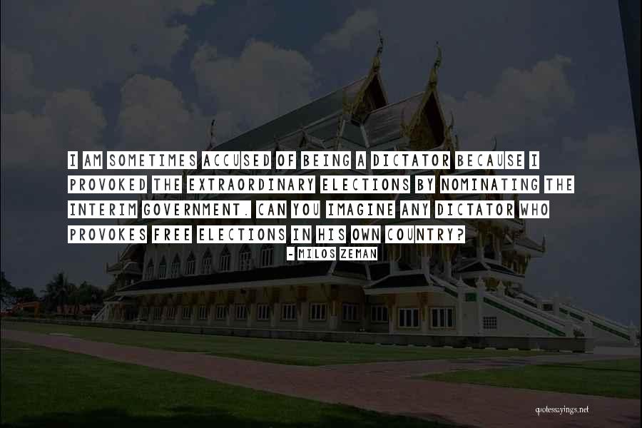 Provoked Quotes By Milos Zeman Provoked Quotes By Milos Zeman