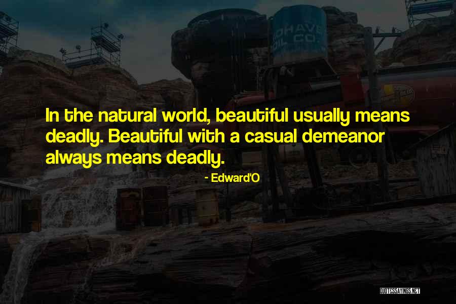 Provokes Interest Quotes By Edward'O Provokes Interest Quotes By Edward'O