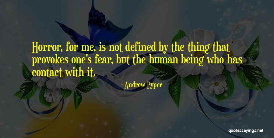 Provokes Quotes By Andrew Pyper Provokes Quotes By Andrew Pyper