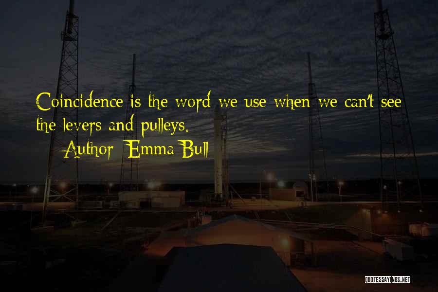 Provoking Quotes By Emma Bull