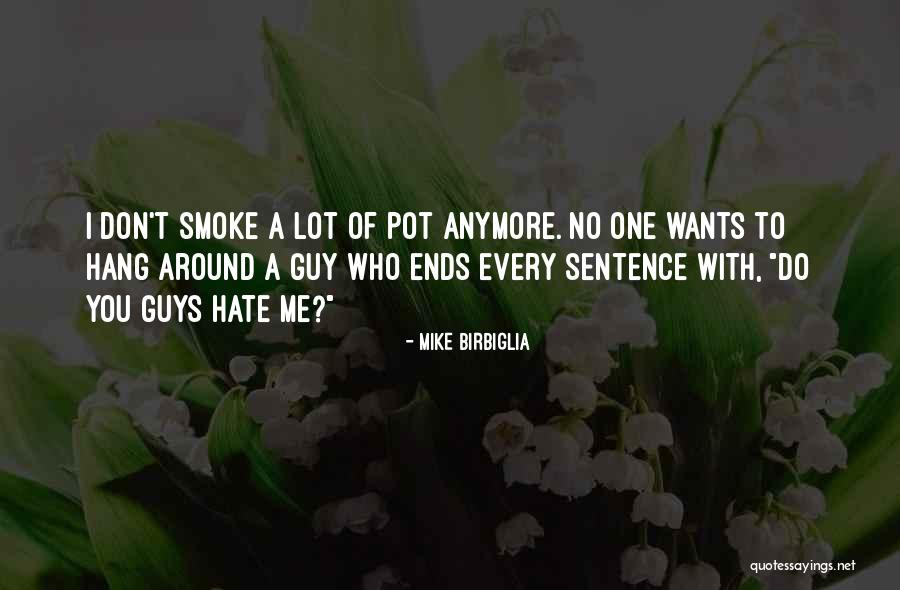 Provoquen Quotes By Mike Birbiglia Provoquen Quotes By Mike Birbiglia