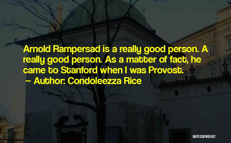 Provost Quotes By Condoleezza Rice