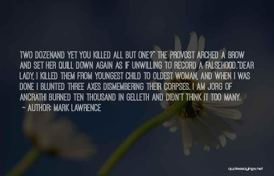 Provost Quotes By Mark Lawrence