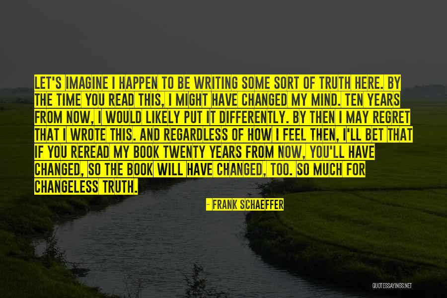 Provosty Sadler Quotes By Frank Schaeffer Provosty Sadler Quotes By Frank Schaeffer