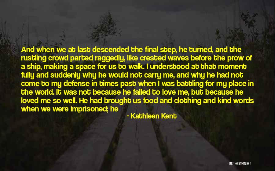 Prow Quotes By Kathleen Kent Prow Quotes By Kathleen Kent