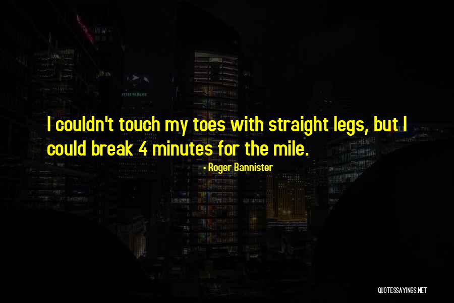Prowadzaca Quotes By Roger Bannister Prowadzaca Quotes By Roger Bannister