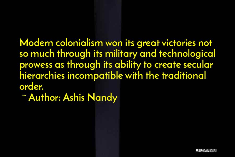 Prowess Quotes By Ashis Nandy