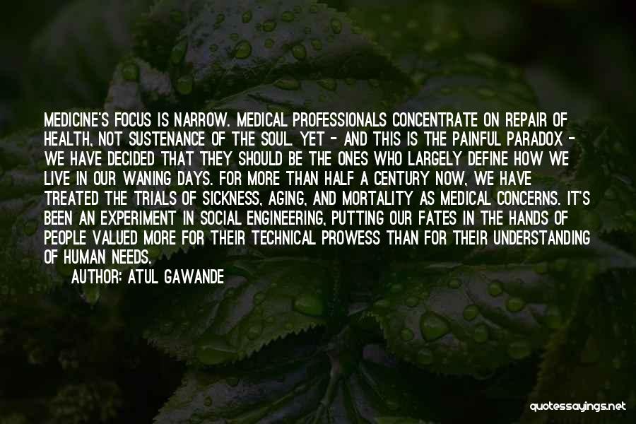 Prowess Quotes By Atul Gawande