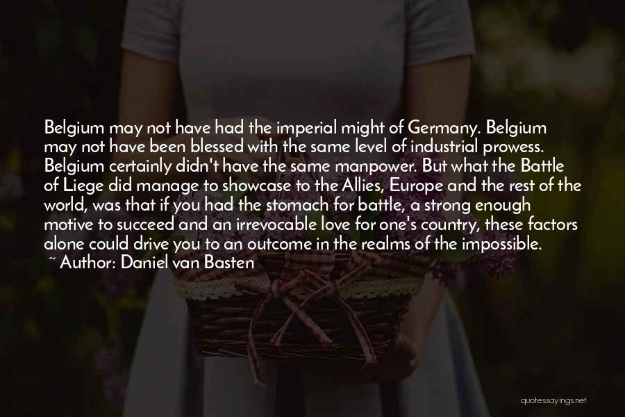 Prowess Quotes By Daniel Van Basten