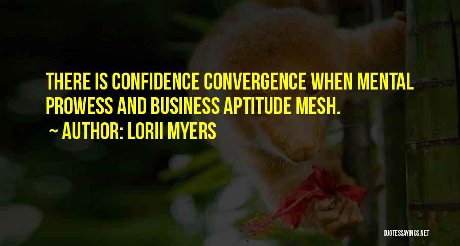 Prowess Quotes By Lorii Myers