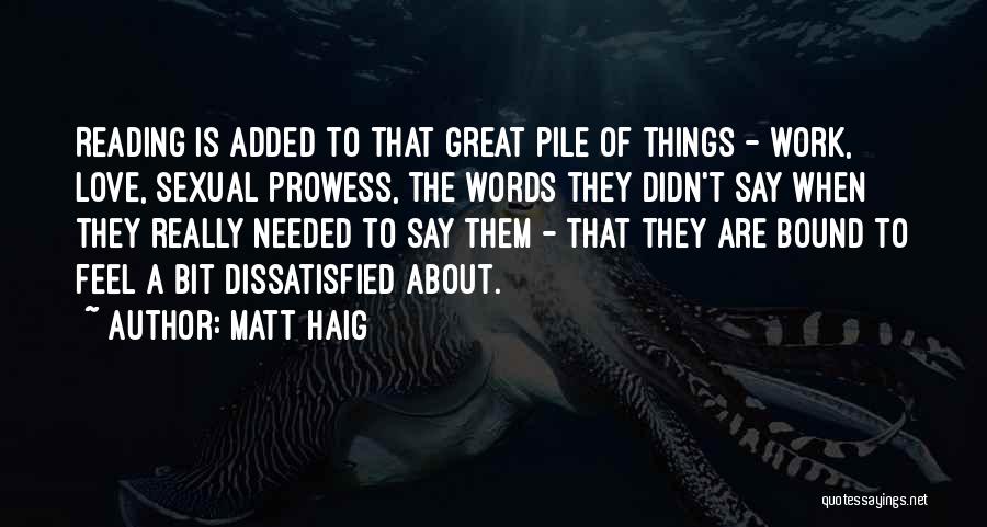 Prowess Quotes By Matt Haig