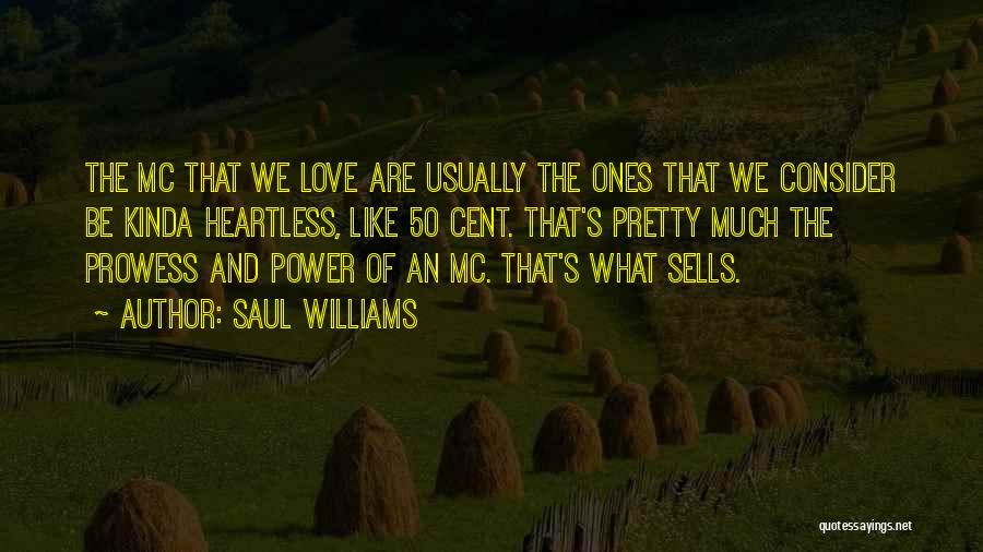 Prowess Quotes By Saul Williams