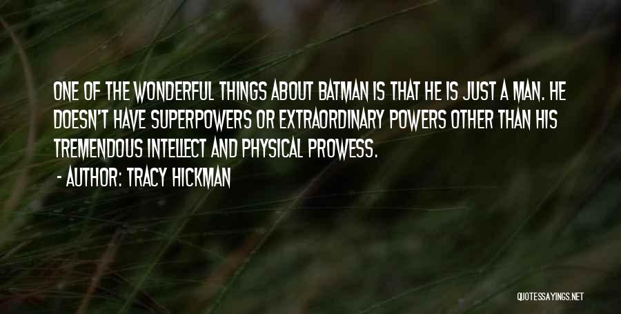 Prowess Quotes By Tracy Hickman