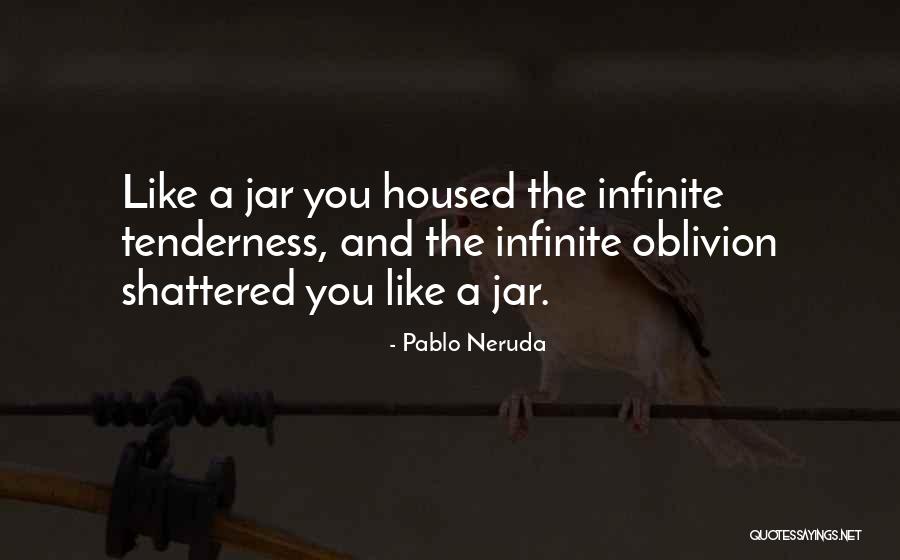 Proximately Def Quotes By Pablo Neruda Proximately Def Quotes By Pablo Neruda