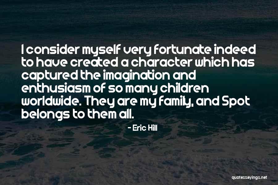 Proximidade Ao Quotes By Eric Hill Proximidade Ao Quotes By Eric Hill