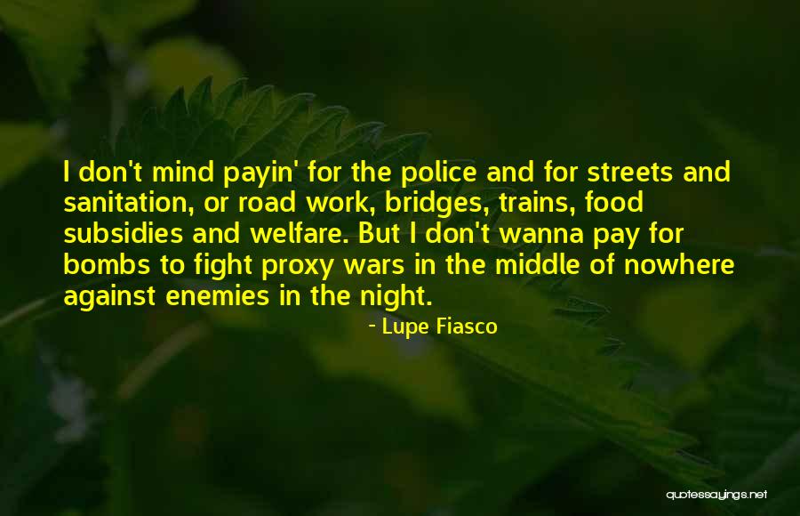 Proxy Wars Quotes By Lupe Fiasco Proxy Wars Quotes By Lupe Fiasco