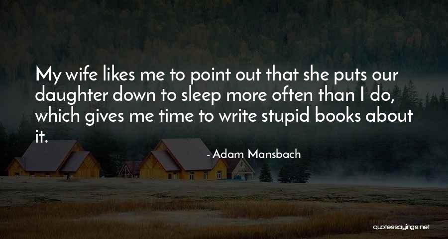 Proyectando Nuevas Quotes By Adam Mansbach Proyectando Nuevas Quotes By Adam Mansbach