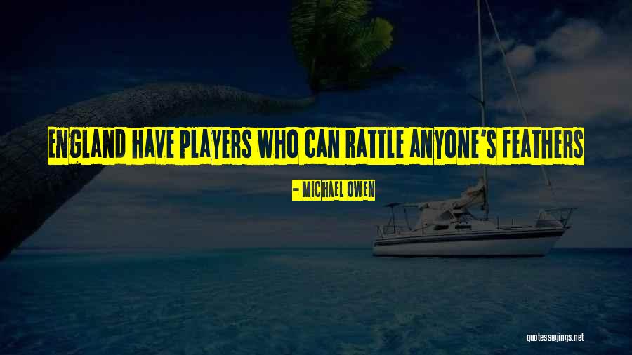 Proyecter Quotes By Michael Owen Proyecter Quotes By Michael Owen